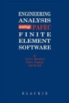 Engineering Analysis Using Pafec Finite Element Software - C.H. Woodford, John W. Bull, Evan K.S. Passaris