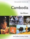 Cambodia: The Background, the Issues, the People - Ian Brown