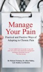 Manage Your Pain: Practical and Positive Ways of Adapting to Chronic Pain - Lois Tonkin, Lee Beeston, Dr. Michael Nicholas, Dr. Allan Molloy