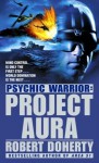 Project Aura - Robert Doherty, Bob Mayer