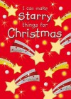 I Can Make Starry Things For Christmas - Jocelyn Miller, Adrian Barclay