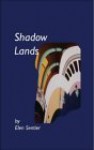 Shadow Lands - Elen Sentier