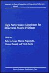 High Performance Algorithms for: Structured Matrix Problems - Peter Arbenz, Marcin Paprzycki, Ahmed H. Sameh, Vivek Sarin