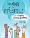 The Art of the Possible: An Everyday Guide to Politics - Edward Keenan, Julie McLaughlin