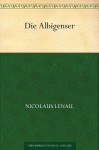 Die Albigenser (German Edition) - Nikolaus Lenau