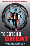 To Catch a Cheat - Varian Johnson