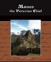 Manco the Peruvian Chief - W.H.G. Kingston