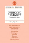 Questioning Foundations: Truth/Subjectivity/Culture - Hugh J. Silverman