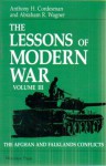 The Lessons Of Modern War Volume III: The Afghan And Falklands Conflicts - Anthony H. Cordesman, Abraham R. Wagner