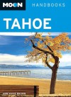 Moon Tahoe (Moon Handbooks) - Ann Marie Brown