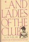 "...And Ladies of the Club" - Helen Hooven Santmyer