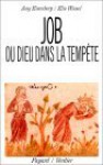 Job, Ou, Dieu Dans La Tempe&#X302;Te - Josy Eisenberg