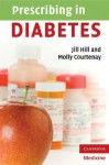 Prescribing in Diabetes - Jill Hill, Molly Courtenay