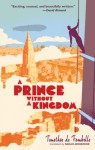 A Prince Without a Kingdom - Timothee de Fombelle