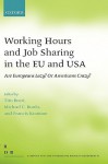 Working Hours and Job Sharing in the EU and USA: Are Europeans Lazy? Or Americans Crazy? - Daniel S. Hamermesh