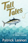 Tall Tales - Patrick Lennon