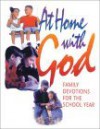 At Home With God: Family Devotions For The School Year - Anne Broyles