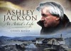 Ashley Jackson: An Artist's Life - Chris Bond, Ashley Jackson