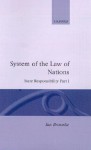 State Responsibility Part I: System of Law of Nations - Ian Brownlie