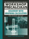 Workshop Precalculus: Discovery with Graphing Calculators - Nancy Baxter Hastings