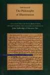 The Philosophy of Illumination - Shihab Al-Din Suhrawardi, John Walbridge, Hossein Ziai, Shihab Al-Din Suhrawardi