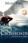 Crossroads (Crossroads Saga Book 1) - Mary Ting