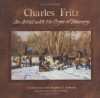 Charles Fritz : an artist with the Corps of Discovery - Charles Fritz, Bob Frazier, Harry W. Fritz