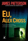 Eu, Alex Cross - James Patterson