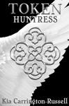 Token Huntress - Kia Carrington-Russell