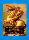 Bohaterowie historii świata - Ryszard Kaczmarek, Kazimierz Miroszewski