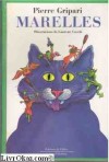 Marelles : Pièces à ne pas dire et poèmes à chanter - Pierre Gripari