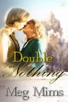 Double or Nothing - Meg Mims