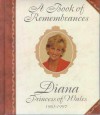 A Book of Remembrances: Diana Princess of Wales 1961-1997 - Paul Turner, Sue Pressley, Lesley Bellew