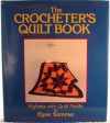 The Crocheter's Quilt Book - Elyse Sommer, SOMMER ELYSE