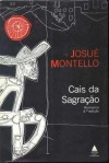 Cais da Sagração - Josué Montello