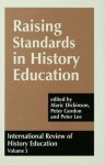 International Review of History Education: International Review of History Education, Volume 3 - Alaric Dickinson, Peter Gordon, Peter Lee