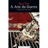 A Arte da Guerra - Sun Tzu, B.H. Lidell Hart, Carlos Correia Monteiro de Oliveira