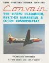 Convair T-29 Flying Classroom R4Y/C-131 Samaritan & CC-109 Cosmopolitan: USN, USCG, USAF and Foreign - Steve Ginter, Nick Williams