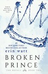 Broken Prince: A Novel (The Royals Book 2) - Erin Watt