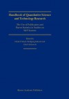 Handbook of Quantitative Science and Technology Research: The Use of Publication and Patent Statistics in Studies of S&t Systems - Henk F. Moed, Wolfgang Glanzel, Ulrich Schmoch