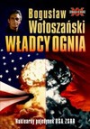 Władcy ognia - Bogusław Wołoszański