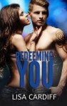 Redeeming You (Before You, #2) - Lisa Cardiff