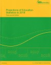 Projections of Education Statistics to 2018 (September 2009) - William J. Hussar, Tabitha M. Bailey, National Center for Education Statistics (U.S.)