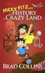 Nicky Fitz and The History of Crazy Land - Brad Collins