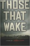 Those That Wake - Jesse Karp