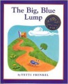 The Big, Blue Lump - Yetti Frenkel