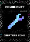 Readcraft: Crafter's Tome I: An Unofficial Minecraft Guide - Erik Taylor