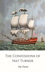 The Confessions of Nat Turner (Illustrated) - Nat Turner