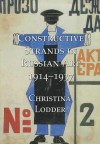 Constructive Strands In Russian Art 1914 1937 - Christina Lodder