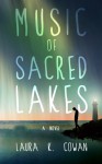 Music of Sacred Lakes - Laura K. Cowan